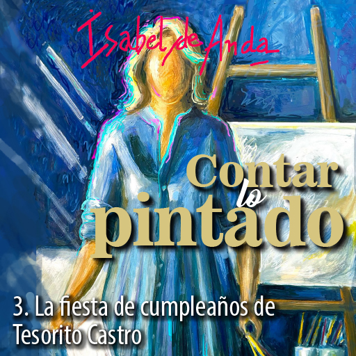 3. La fiesta de cumpleaños de Tesorito Castro