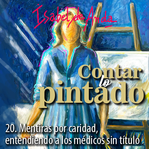 20. Mentiras por caridad, entendiendo a los médicos sin título