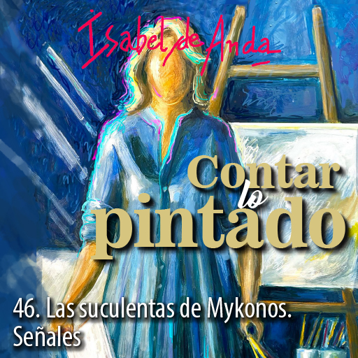 46. Las suculentas de Mykonos. Señales